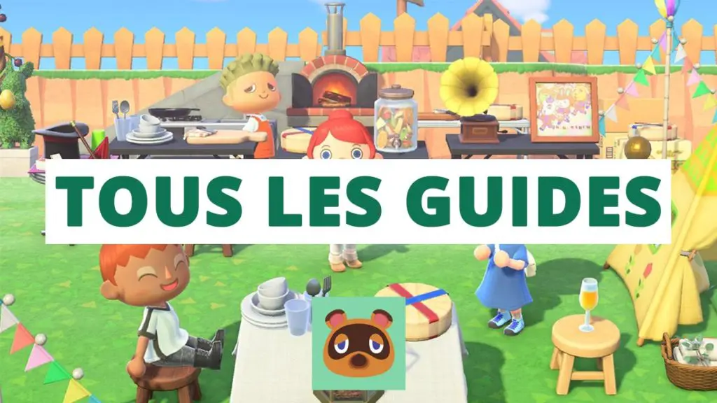 Tous les guides Animal Crossing : New Horizons • TomNook.fr